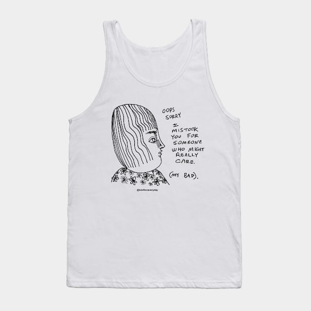 Someone Who Might Care Tank Top by New Face Every Day